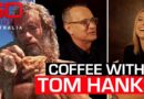 Tom Hanks reveals his secret to being Hollywood’s nicest guy | 60 Minutes Australia