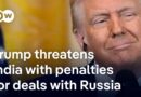 Trump imposes 25% tariffs on Indian goods and threatens penalties for buying Russian oil | DW News