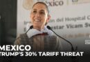 Trump slaps 30% tariffs on imports from Mexico, Sheinbaum urges calm as talks continue