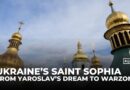 Ukraine’s Saint Sophia: A medieval marvel caught in Russia’s war