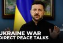 Ukraine’s Zelenskyy proposes face-to-face peace talks with Russia amid deadly air strikes