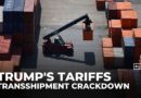 US cracks down on transshipment in Southeast Asia to curb China tariff evasion