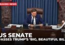 US Senate passes Trump’s ‘Big, Beautiful Bill’, sends it to House