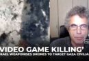 ‘Video game killing’: Israel weaponises drones to target Gaza civilians, report says
