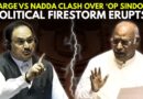 WATCH: Congress’ Kharge Vs BJP’s JP Nadda Clash Over ‘Operation Sindoor’ | Pahalgam Attack