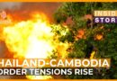 What’s fuelling the conflict between Thailand and Cambodia? | Inside Story