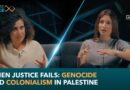 When justice fails Genocide and colonialism in Palestine