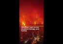 Wildfires rage across southern Europe and Turkiye | AJ #shorts