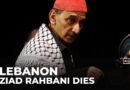 Ziad Rahbani: Lebanese icon dies at 69