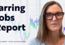 A Jarring Employment Report | ITK With Cathie Wood