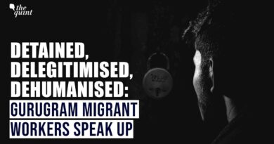 Aftermath of Detentions: Gurugram’s Bengali Migrants Speak Up | The Quint