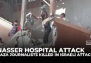 Al Jazeera’s Salama among five Gaza journalists killed in Israeli attack on Nasser Hospital