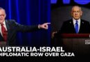 Australia hits back at Netanyahu amid escalating diplomatic row over Gaza