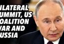 Bilateral summit, US coalition war and Russia