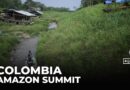 Colombia hosts Amazonian Countries Summit