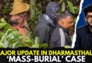 Dharmasthala ‘Mass-Burial’ Case Update: SIT Finds Human Remains On Day 3 Of Excavation