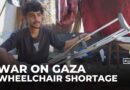 Gaza amputees face dire wheelchair shortages as Israeli blockade cuts supplies