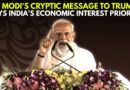 “Global Economy In Uncertainty, India Will Be Cautious On Its Economic Interest”: PM Narendra Modi