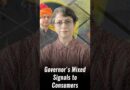 Governor’s Mixed Signals to Consumers