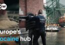 How Belgium became a hotspot for cocaine trafficking | Focus on Europe