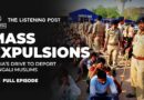 Inside India’s expulsion of Bengali Muslims | The Listening Post
