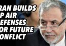 Iran builds up air defenses for future conflict