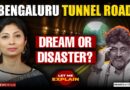 Is tunnel road the right solution to Bengaluru’s traffic crisis? | Let Me Explain