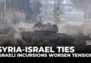 Israel sets up bases in southern Syria as anger grows over occupation and water control