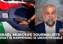 Journalists in Gaza work in constant ‘extreme fear’, Al Jazeera’s Wael Dahdouh says