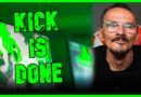 KICK IS F*CKED | The Kyle Kulinski Show