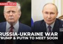 Kremlin: Trump and Putin to meet soon to discuss Ukraine war ceasefire