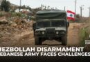 Lebanese army faces challenges in Hezbollah disarmament timeline
