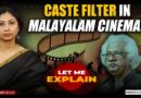 Let Me Explain: How caste bias has shaped Malayalam cinema