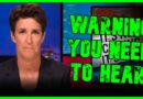 Maddow Delivers CHILLING Warning You Have To See To Believe | The Kyle Kulinski Show