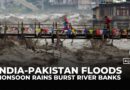 Monsoon floods wreak havoc across India and Pakistan, with more rain forecast