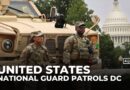 More US National Guard troops deployed across Washington, DC amid crackdown