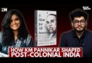 Narayani Basu: ‘Unfair To Only Blame KM Pannikar For Where We Are With China’ IA Man For All Seasons