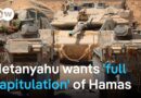 Netanyahu wants ‘full capitulation’ of Hamas, even as he says Gaza truce talks to restart | DW News