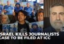 NGOs file ICC case against Israeli commanders over killing of Al Jazeera journalists in Gaza