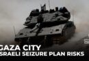 Plan to seize Gaza City will not guarantee Israeli military success : Analysis