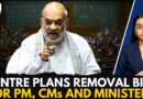 PM, Chief Ministers Could Be Removed If Arrested For 30 Days On Criminal Charges: Centre’s New Bill