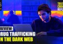Preview: Drug trafficking on the dark web | True Crime Reports