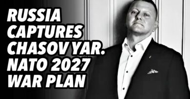 Russia captures Chasov Yar. NATO 2027 war plan