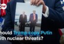 Should Trump make nuclear threats to force Russia to negotiate on Ukraine? | DW News