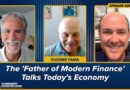 The ‘Father of Modern Finance’ Talks Today’s Economy