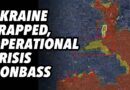 Ukraine trapped, operational crisis Donbass