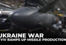 Ukraine war: Kyiv boosts long-range missile production