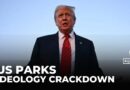 US National Parks ordered to remove “improper ideology” from 433 sites
