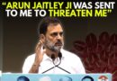 ‘We’re Congress, Not Cowards’: Rahul Gandhi Reveals How Jaitley Was Sent To Silence Him On Farm Laws