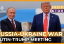 What will the Putin-Trump meeting mean for the war in Ukraine? | Inside Story